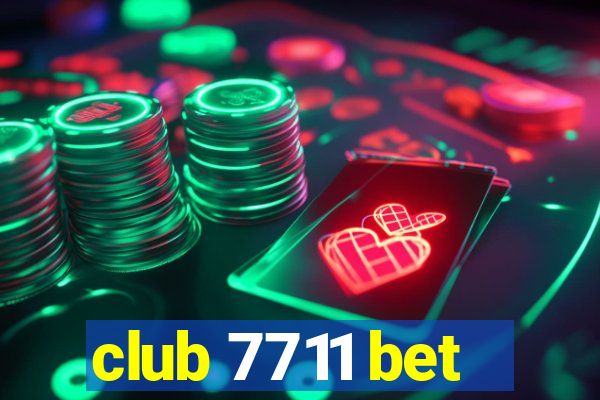 club 7711 bet